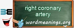 WordMeaning blackboard for right coronary artery